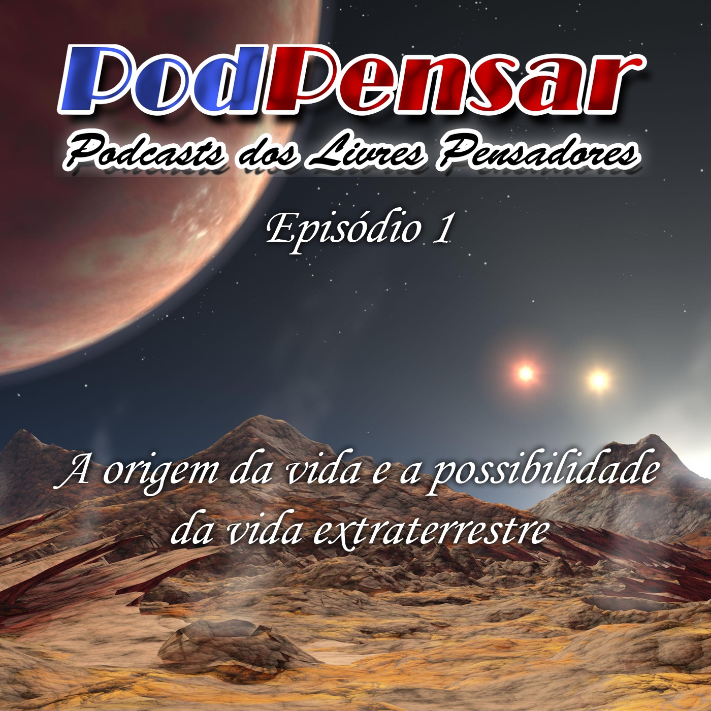 Episódio 1 - A origem da vida e a possibilidade da vida extraterrestre
