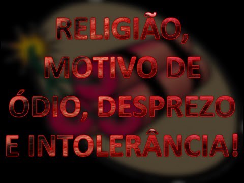 AntiFé 32 – Religião gera desprezo, ódio e intolerância