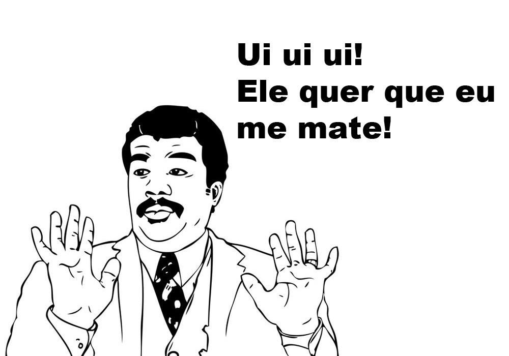 “Se você não acredita em Deus, por que não se mata?”
