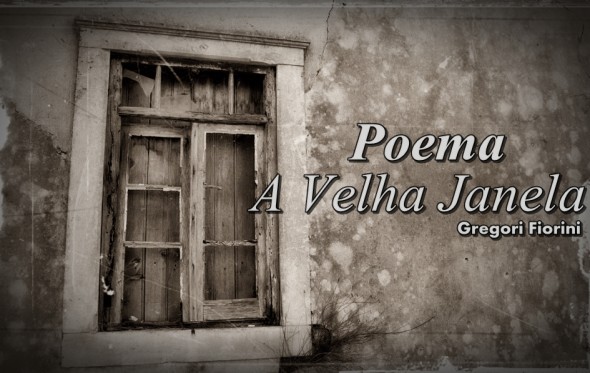 Poema A Velha Janela